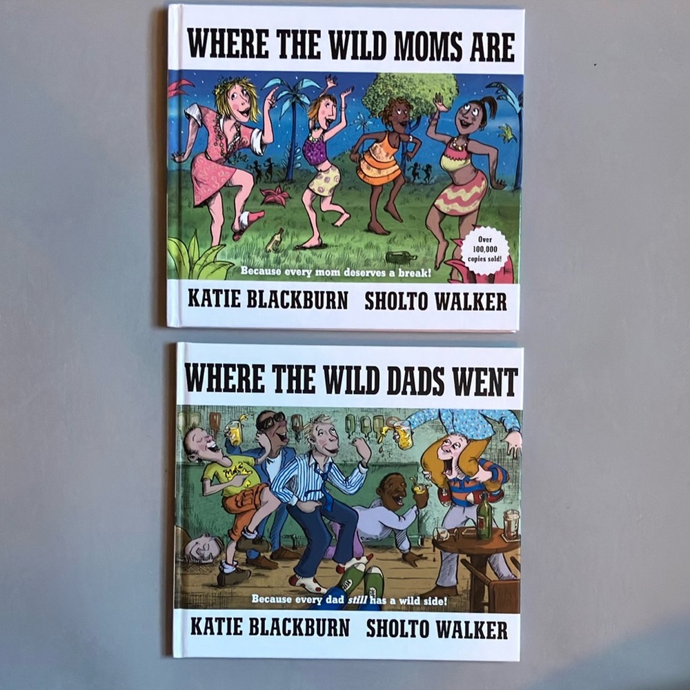 Where the Wild Moms and Dads Went Books - 2 Books